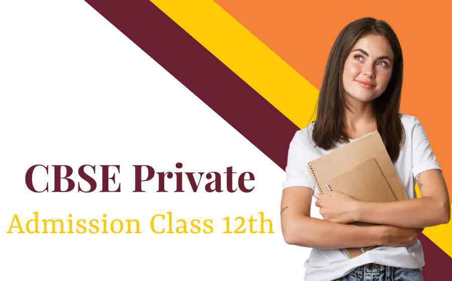 CBSE Private Admission Class 12th